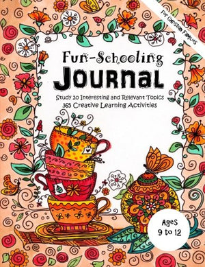 Ages 9 to 12 - Fun-Schooling Journal - For Christian Families: Study 20 Interesting and Relevant Topics 365 Creative Learning Activities De: Volume 9 (Home Learning Guides)