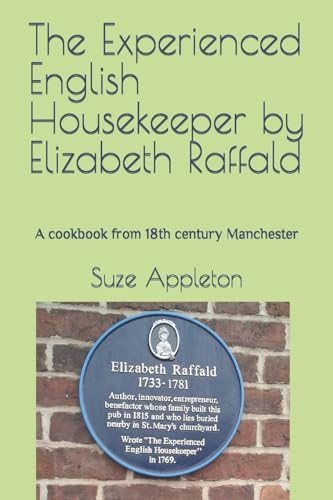 The Experienced English Housekeeper by Elizabeth Raffald