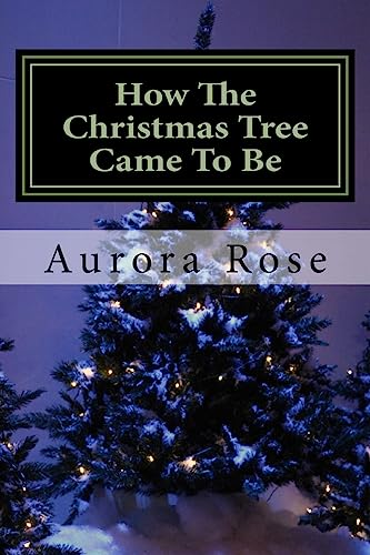 How The Christmas Tree Came To Be cover