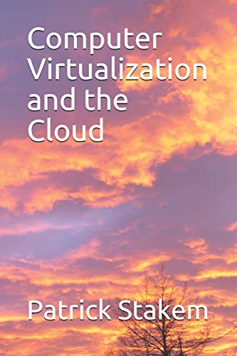 Computer Virtualization and the Cloud