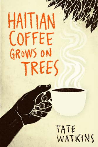 Haitian Coffee Grows on Trees cover