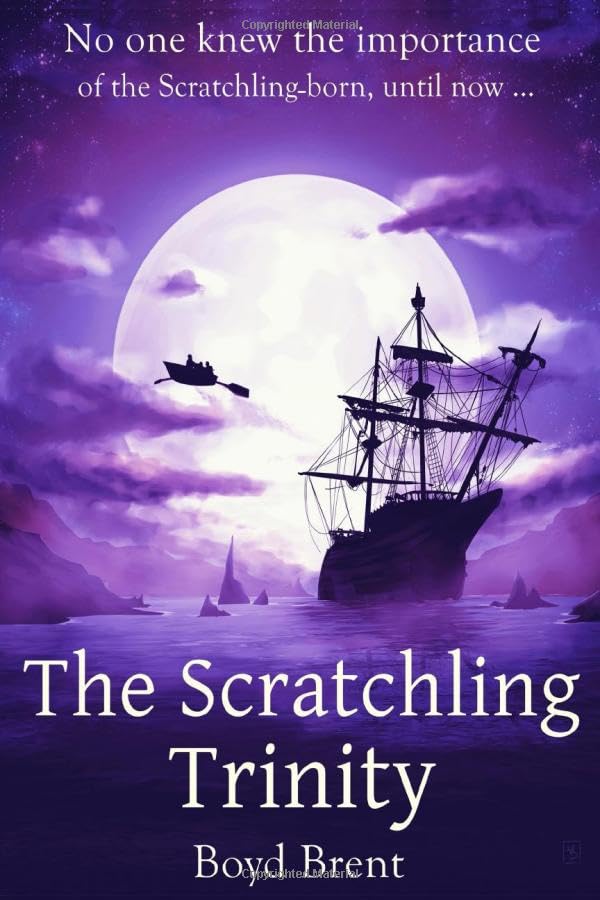 The Scratchling Trinity: a magical adventure for children ages 9-15
