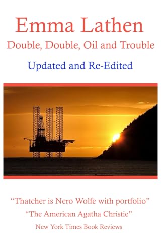 Double, Double, Oil and Trouble: An Emma Lathen Best Seller