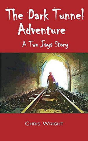 The Dark Tunnel Adventure: A Two Jays Story