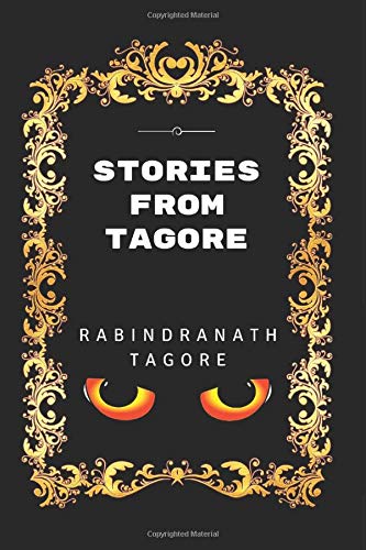 Stories from Tagore: By Rabindranath Tagore - Illustrated cover