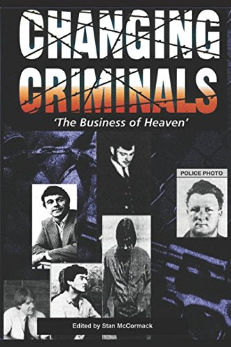Changing Criminals:The Business of Heaven