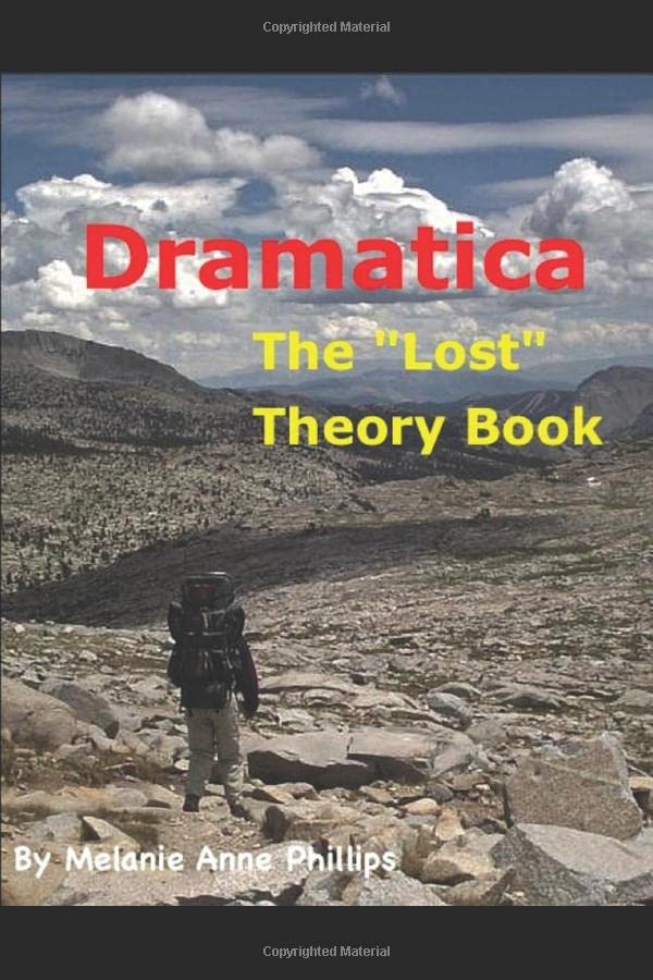 Dramatica: The Lost Theory Book (Dramatica Story Theory) cover