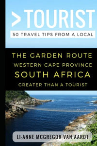Greater Than a Tourist - The Garden Route Western Cape Province South Africa 
