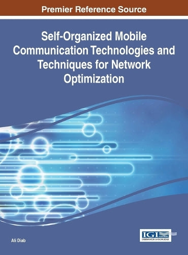 Self-Organized Mobile Communication Technologies