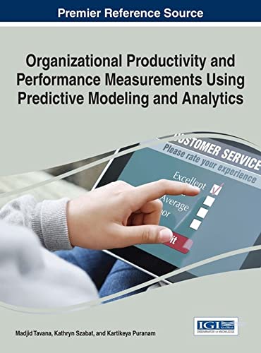 Organizational Productivity and Performance Measurements Using Predictive Modeling and Analytics