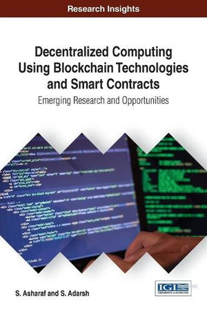 Decentralized Computing Using Block Chain Technologies and Smart Contracts