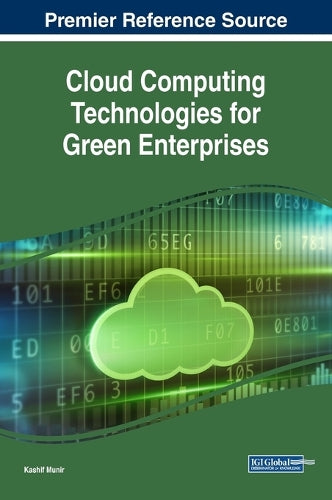 Cloud Computing Technologies for Green Enterprises