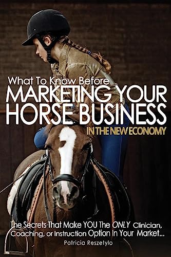 What To Know Before Marketing Your Clinician, Instructing, or Coaching Horse Business