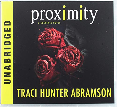 Proximity: A Suspense Novel