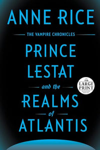 Prince Lestat and the Realms of Atlantis 