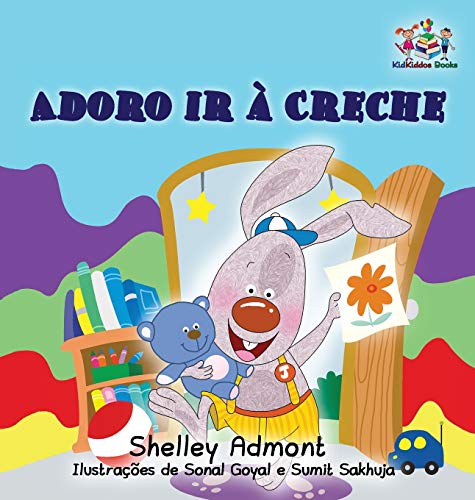 I Love to Go to Daycare (Portuguese Children's Book)