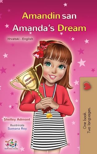 Amanda's Dream (Croatian English Bilingual Book for Kids)