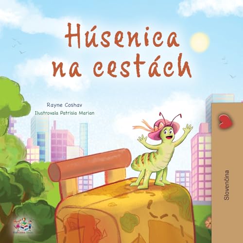 The Traveling Caterpillar (Slovak Kids' Book)