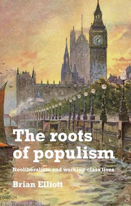 The Roots of Populism 