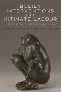 Bodily Interventions and Intimate Labour 