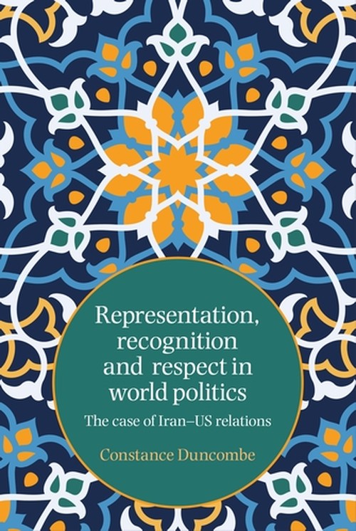 Representation, Recognition and Respect in World Politics