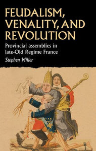 Feudalism, Venality, and Revolution 