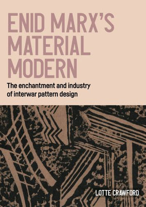 Enid Marx’s material modern