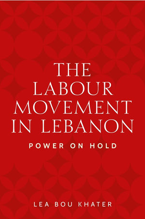 The labour movement in Lebanon