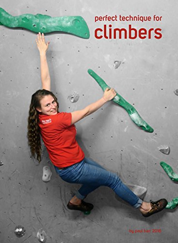 Perfect Technique for Climbers