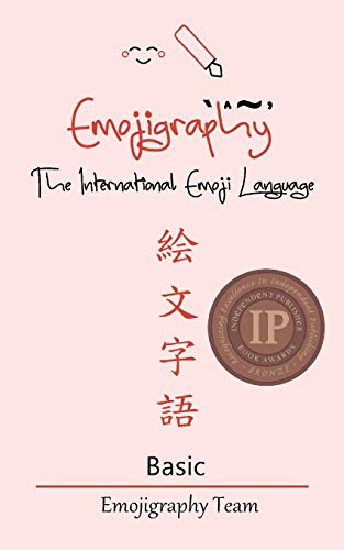 Emojigraphy The International Emoji Language