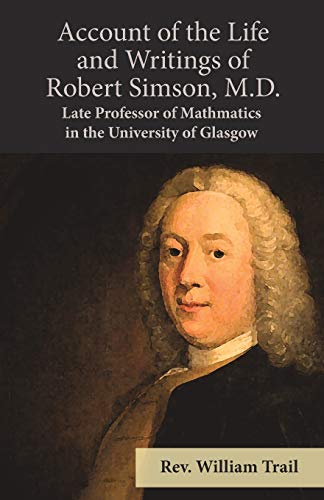 Account of the Life and Writings of Robert Simson, M.D. - Late Profess cover