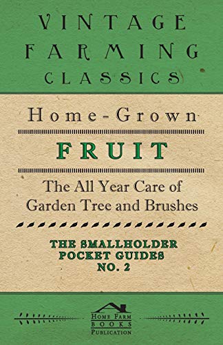 The Smallholder Pocket Guides - No2 - Home-Grown Fruit - The All Year