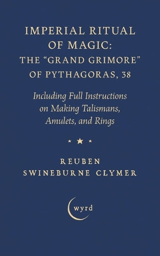 Imperial Ritual of Magic: The Grand Grimore of Pythagoras, 38 cover