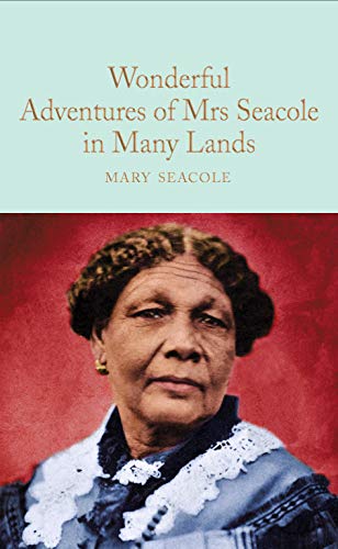 The Wonderful Adventures of Mrs. Seacole in Many Lands