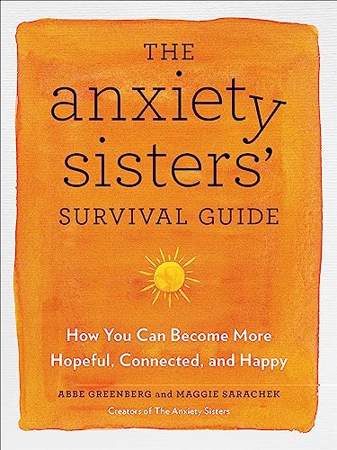 The Anxiety Sisters' Survival Guide