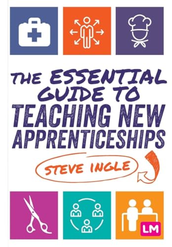 The Essential Guide to Teaching New Apprenticeships
