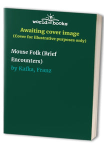 Mouse Folk (Brief Encounters) 