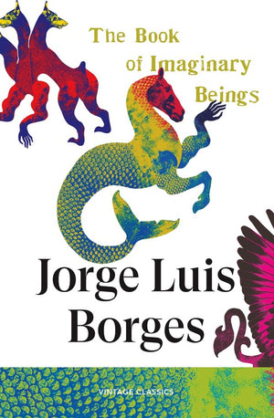 The Book of Imaginary Beings