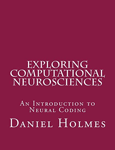 Exploring Computational Neurosciences