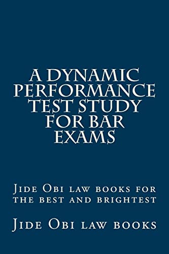 A Dynamic Performance Test Study For Bar Exams