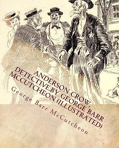 Anderson Crow, detective.by George Barr McCutcheon (Illustrated) cover