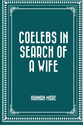 Coelebs In Search of a Wife cover