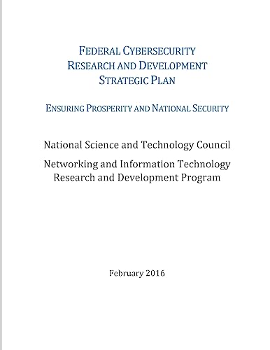 Federal Cybersecurity Research and Development Strategic Plan