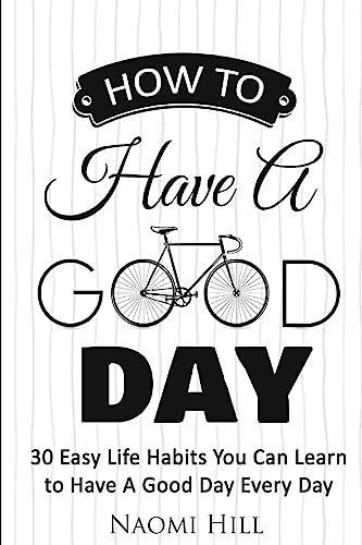 How to Have a Good Day cover