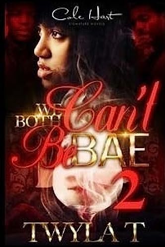 We Both Can't Be Bae 2 cover
