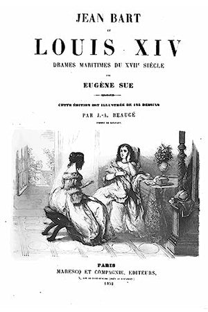 Jean Bart Et Louis XIV Drames Maritimes Du Xviie Siècle