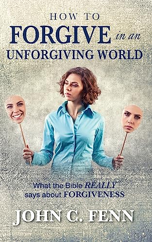 How to Forgive in an Unforgiving World cover