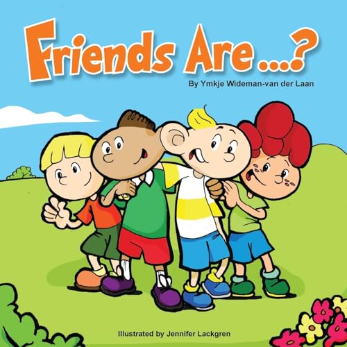 Friends Are...?