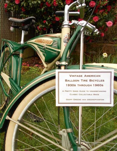 Vintage American Balloon Tire Bicycles 1930s Through 1960s: A Pretty G cover