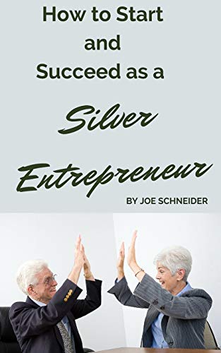 How to Start and Succeed as a Silver Entrepreneur cover